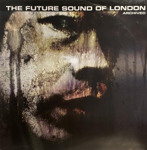 画像1: THE FUTURE SOUND OF LONDON - ARCHIVED (1)