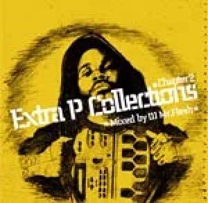 画像1: DJ MR.FLESH - EXTRA P COLLECTIONS CHAPTER.2 【CD】 (1)