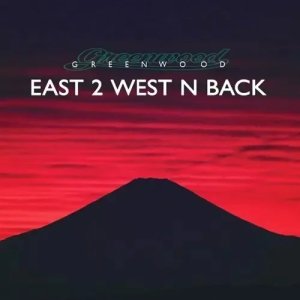 画像1: GREENWOOD - EAST 2 WEST N BACK (1)