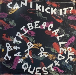 画像1: A TRIBE CALLED QUEST - CAN I KICK IT? (1)
