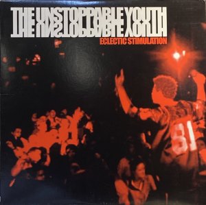 画像1: THE UNSTOPPABLE YOUTH - ECLECTIC STIMULATION (1)