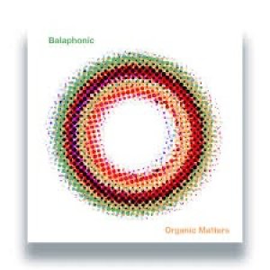画像1: BALAPHONIC - ORGANIC MATTERS (1)
