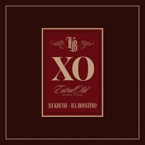画像1: DJ KRUSH x ILL-BOSSTINO - XO（通常盤） (1)