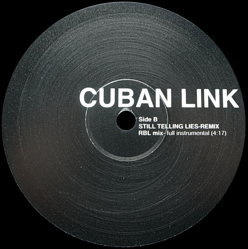 CUBAN LINK/STILL TELLING LIES -REMIX